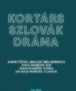 Alternative view of Kortárs szlovák dráma