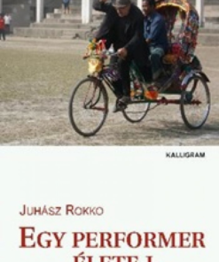 Alternative view of Egy performer élete I.