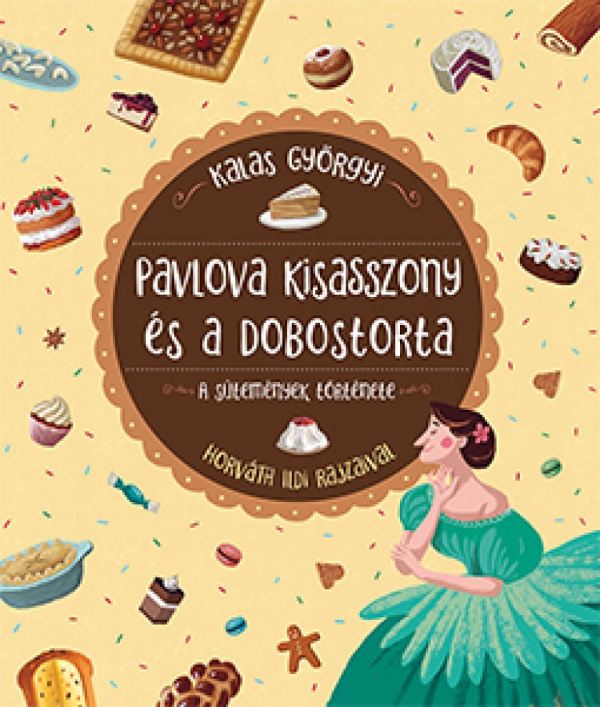 Pavlova kisasszony és a dobostorta - A sütemények története - Image 2