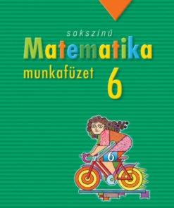 Alternative view of Sokszínű matematika munkafüzet, 6. osztály (MS-2316)