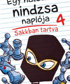 Sakkban tartva - Egy hatodikos nindzsa naplója 4. - Image 2