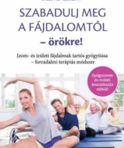 Alternative view of Szabadulj meg a fájdalomtól örökre!