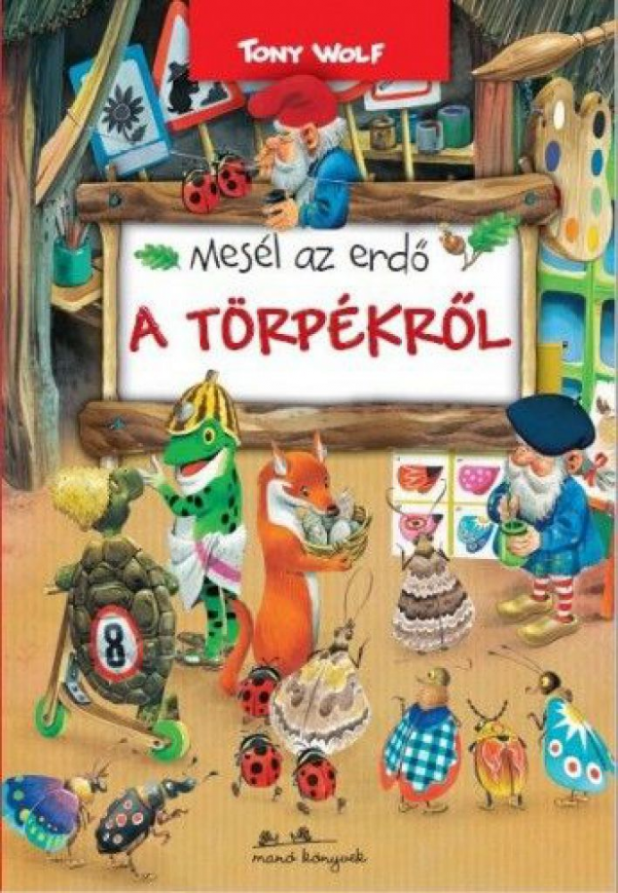 Mesél az erdő - A törpékről - Image 2