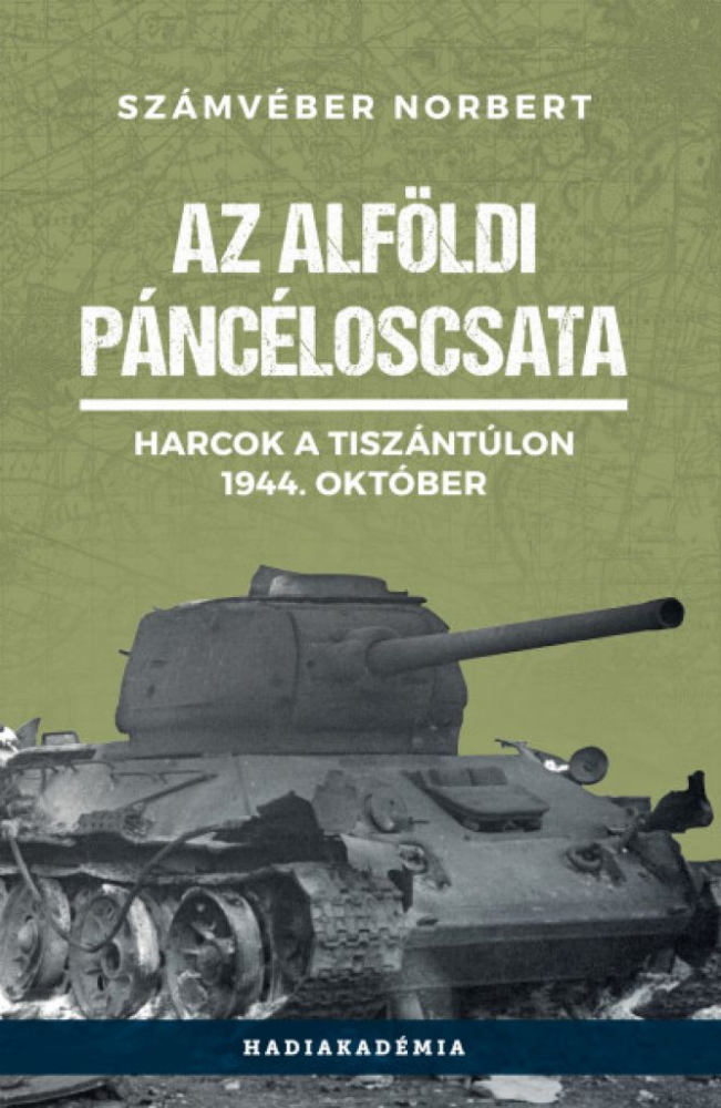 Az alföldi páncéloscsata - Harcok a Tiszántúlon, 1944. október - Image 2