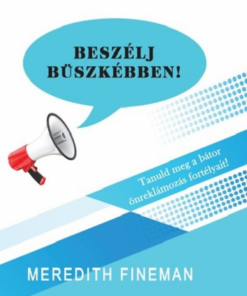 Beszélj büszkébben!