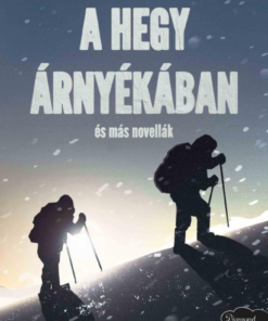 A hegy árnyékában és más novellák