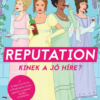 Reputation - Kinek a jó híre?