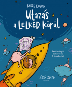 Utazás a lelked körül - Pszichológiai ismeretek 7 éves kortól - Image 2