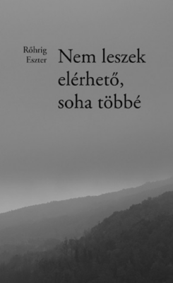 Nem leszek elérhető, soha többé