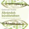 Ábrándok bűvöletében - A fenntartható fejlődés korlátai