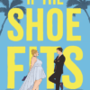 If the Shoe Fits - Én, a cipő meg a nagy Ő