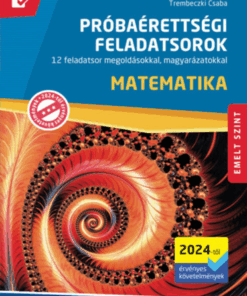 Matematika próbaérettségi feladatsorok - emelt szint