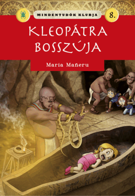 Mindentudók klubja 8. - Kleopátra bosszúja