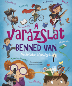 A varázslat benned van