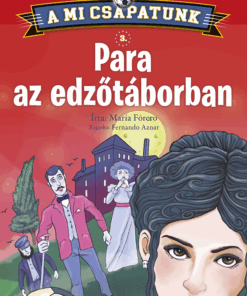 A mi csapatunk 3. - Para az edzőtáborban