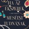 Ha az ékszerek mesélni tudnának - Hét titkos történet