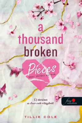 A Thousand Broken Pieces - Ezer törött szilánk