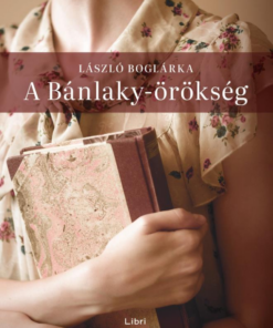 A Bánlaky-örökség