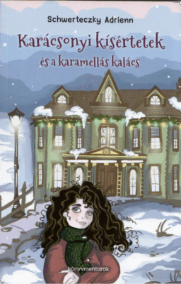Karácsonyi kísértetek és a karamellás kalács