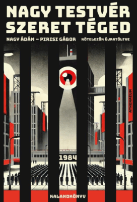 Nagy Testvér szeret téged - 1984