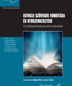 Egyházi szövegek fordítása és utószerkesztése
