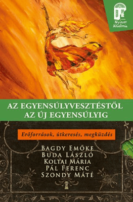 Az egyensúlyvesztéstől az új egyensúlyig