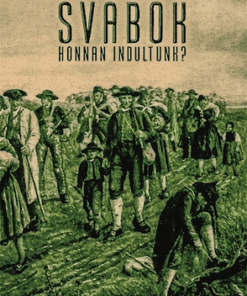 Svábok. Honnan indultunk?