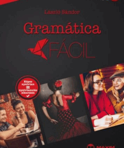 Gramática fácil - Spanyol képes nyelvtan