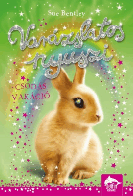 Varázslatos nyuszi – Csodás vakáció
