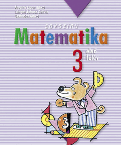 Sokszínű matematika ? Munkatankönyv 3. osztály I. félév (MS-1731)