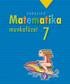 Sokszínű matematika munkafüzet, 7. osztály (MS-2317)