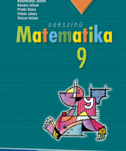 Sokszínű matematika tankönyv 9. osztály (MS-2309U)