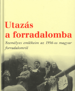 Utazás a forradalomba