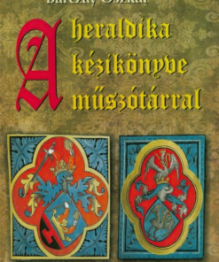 A heraldika kézikönyve műszótárral