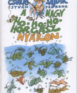 A Nagy Ho-ho-ho-horgász nyáron