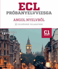 ECL próbanyelvvizsga angol nyelvből - 8 felsőfokú feladatsor