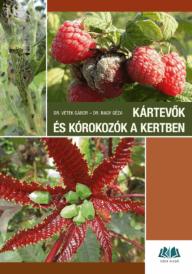 Kártevők és kórokozók a kertben - Károsítók azonosítása és a védekezés lehetőségei