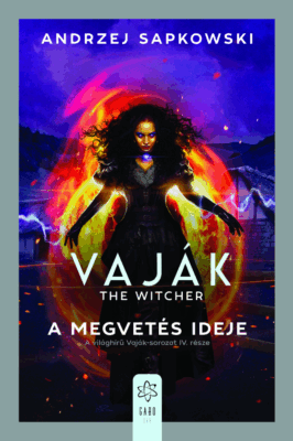 Vaják IV. - The Witcher - A megvetés ideje