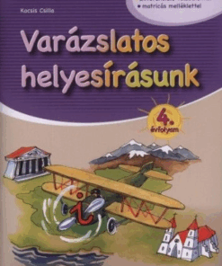 Varázslatos helyesírásunk - 4. évfolyam