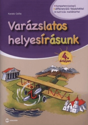 Varázslatos helyesírásunk - 4. évfolyam