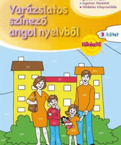 Varázslatos színező angol nyelvből - Előkészítő „B” kötet