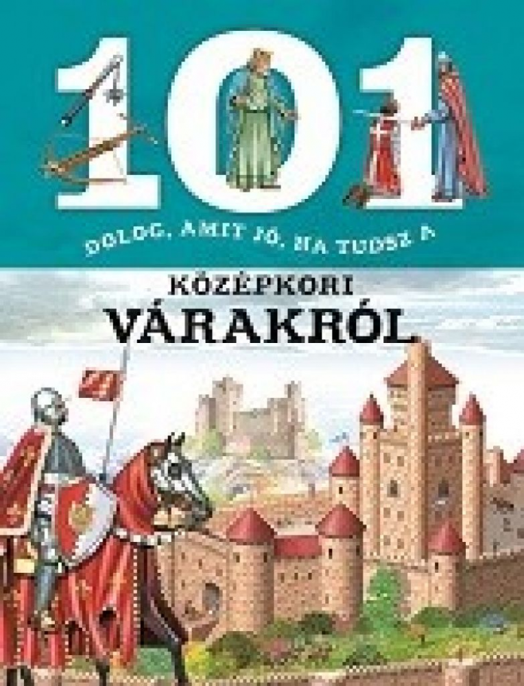 101 dolog, amit jó, ha tudsz a középkori várakról - Image 2