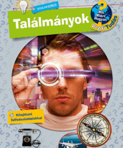 Alternative view of Találmányok - Mit? Miért? Hogyan? Profi Tudás