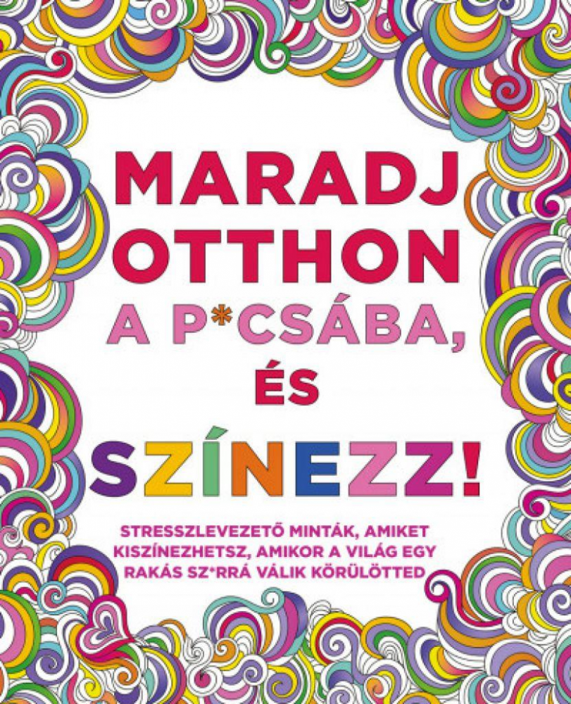 Maradj otthon a p*csába, és színezz! - Image 2