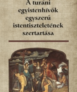 A turáni egyistenhívők egyszerű istentiszteletének szertartása - Image 2