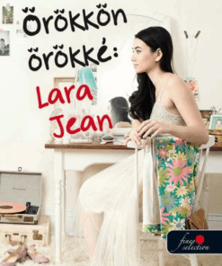 Örökkön örökké: Lara Jean - A fiúknak, akiket valaha szerettem 3. - Image 2