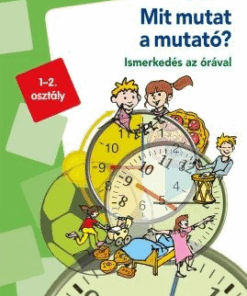 Alternative view of Mit mutat a mutató? - LDI245 - Ismerkedés az órával - miniLÜK