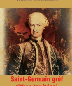 Alternative view of Saint-Germain gróf titkos tanításai