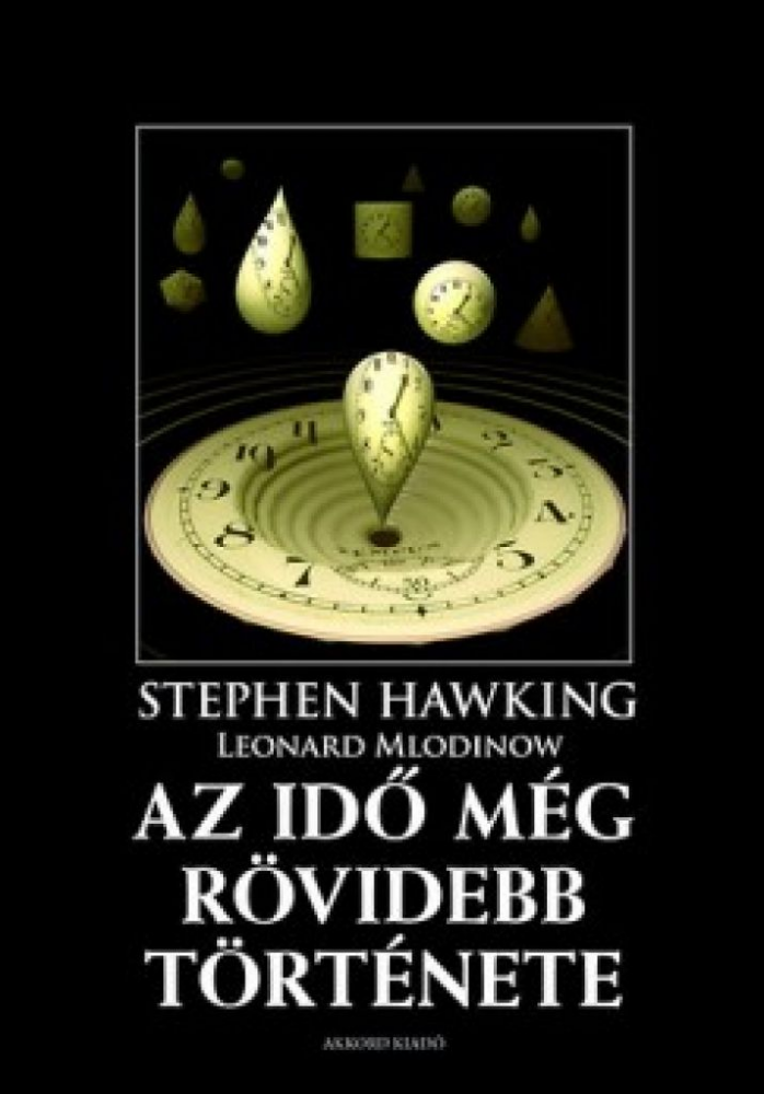 Az idő még rövidebb története - A klasszikus ismeretterjesztő mű még közérthetőbb változata - Image 2