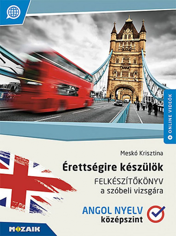 Érettségire készülök ? Felkészítőkönyv a szóbeli vizsgára ? Angol nyelv, középszint (MS-2378U) - Image 2